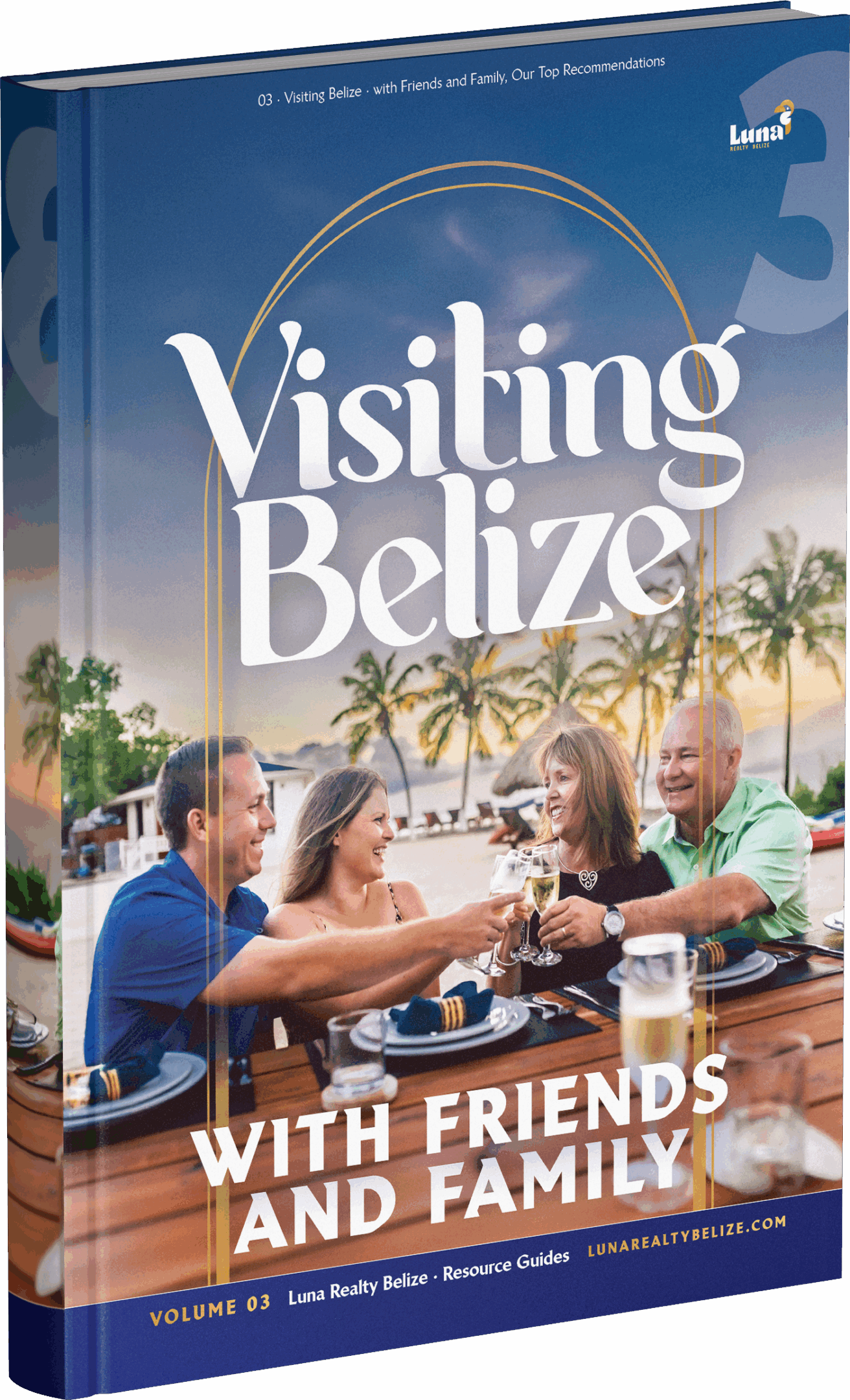 Resource Guide: Visiting Belize, Friends and Family
