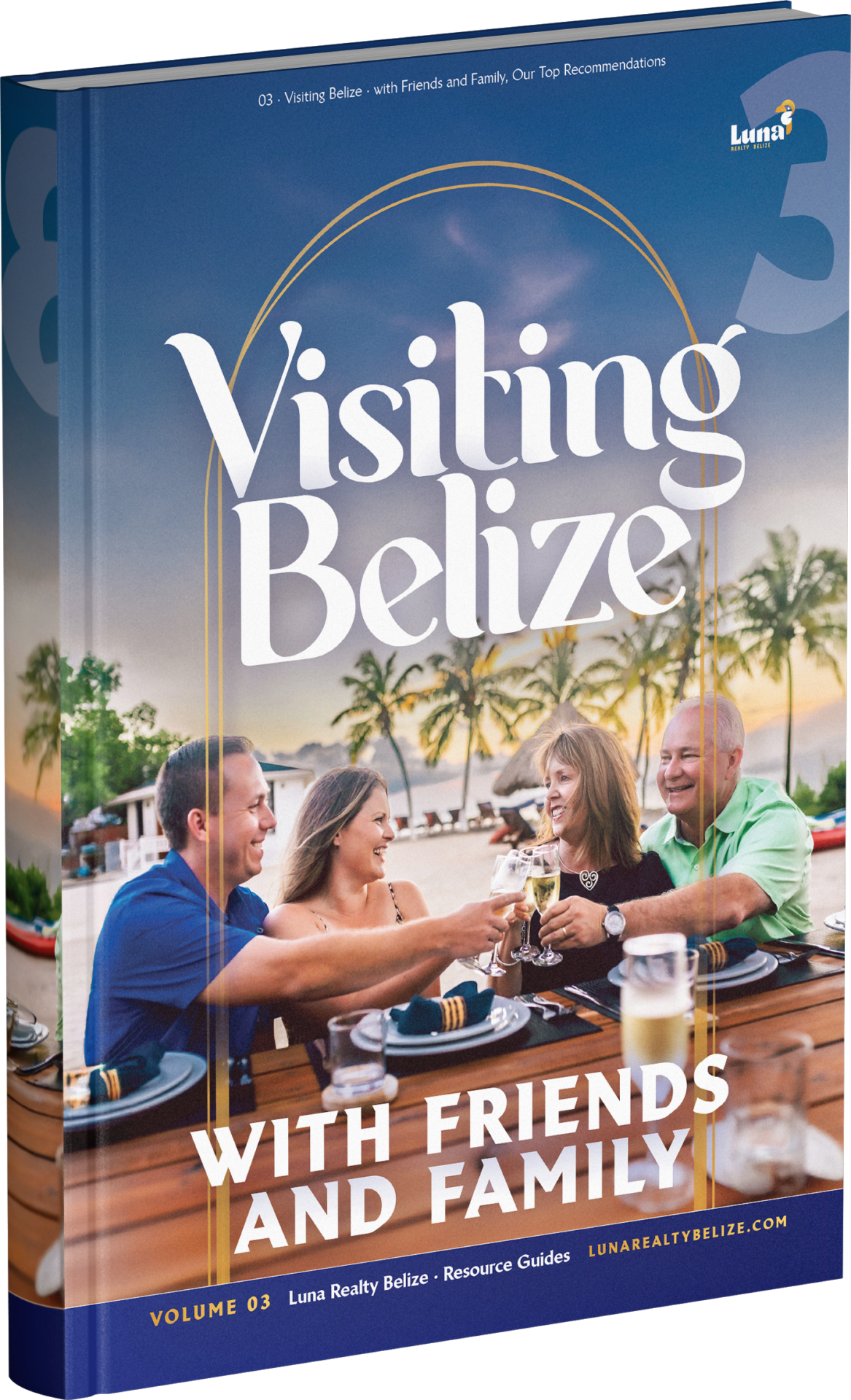 Resource Guide: Visiting Belize, Friends and Family