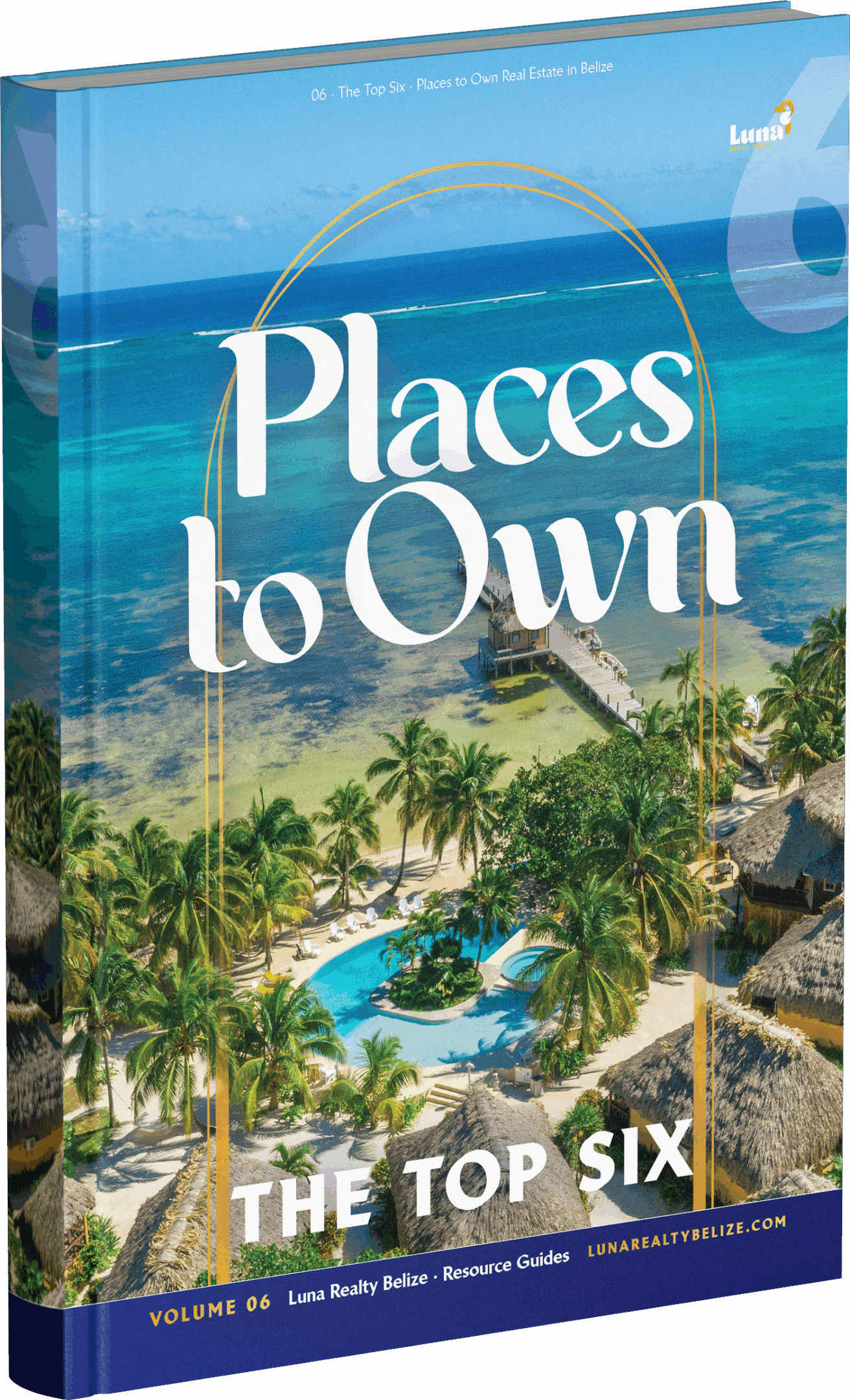 Resource Guide: The Top Places to Own in Belize