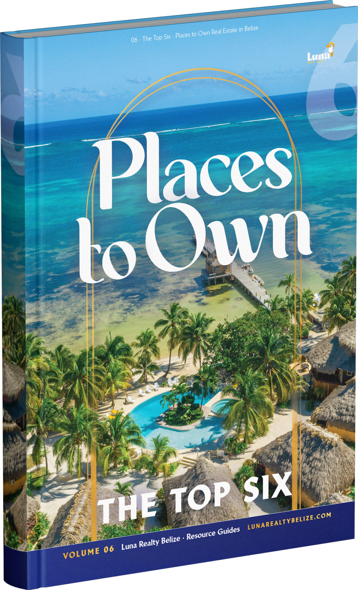Resource Guide: The Top Places to Own in Belize